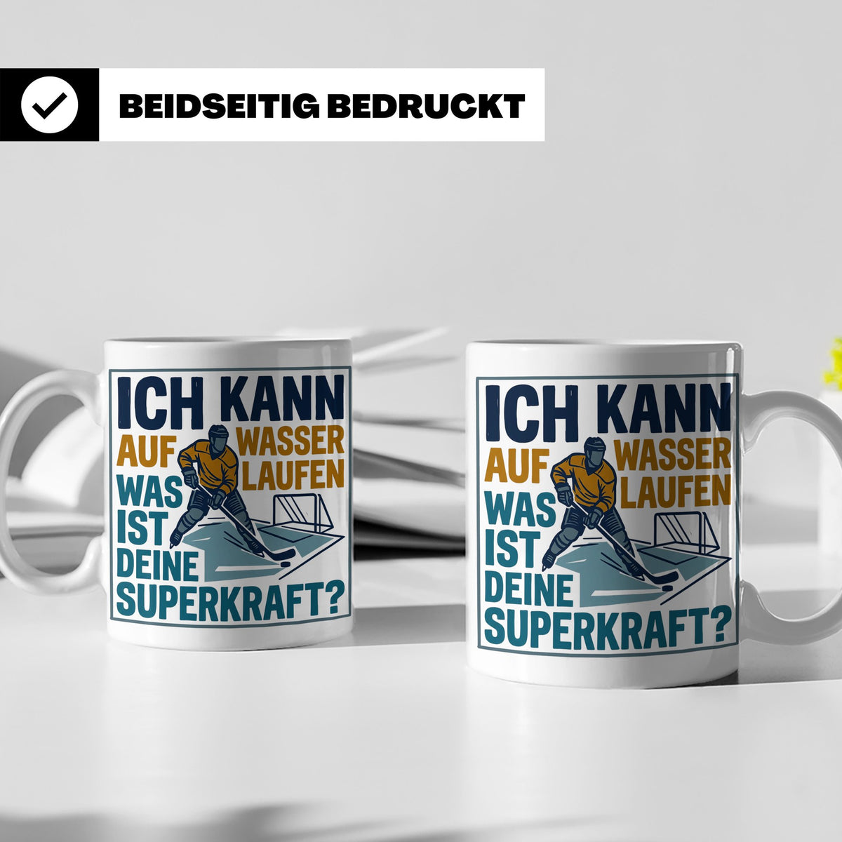 Eishockey Tasse mit Spruch Ich kann auf Wasser laufen Superk – Weiß [farbe:weiß]