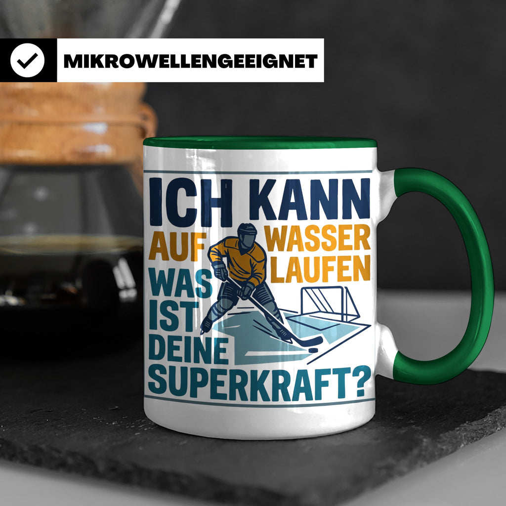 Eishockey Tasse mit Spruch Ich kann auf Wasser laufen Superk – Grün [farbe:grün]