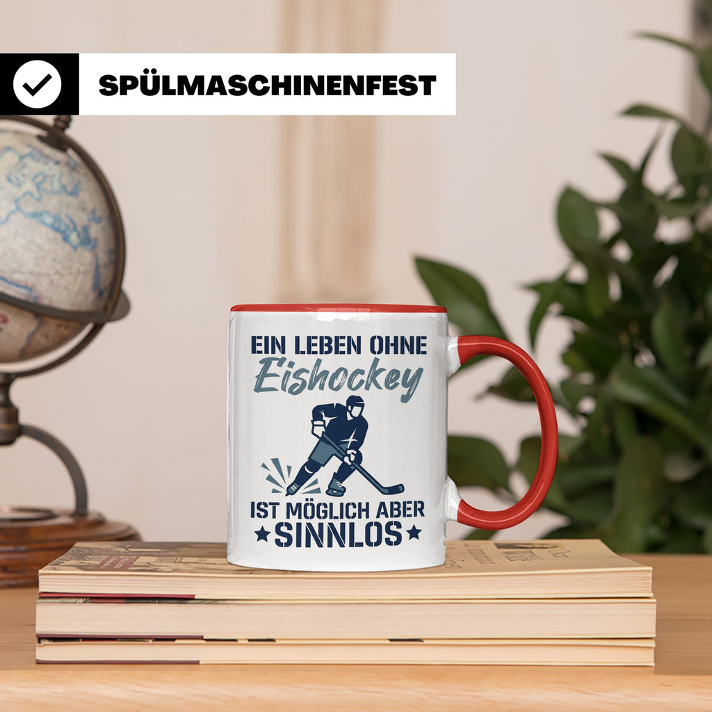 Eishockey Tasse mit Spruch Ein Leben ohne Eishockey ist sinn – Rot [farbe:rot]