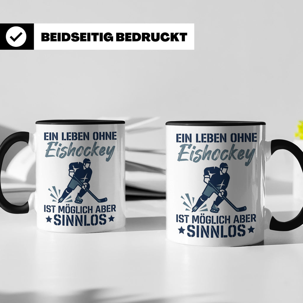 Eishockey Tasse mit Spruch Ein Leben ohne Eishockey ist sinn – Schwarz [farbe:schwarz]