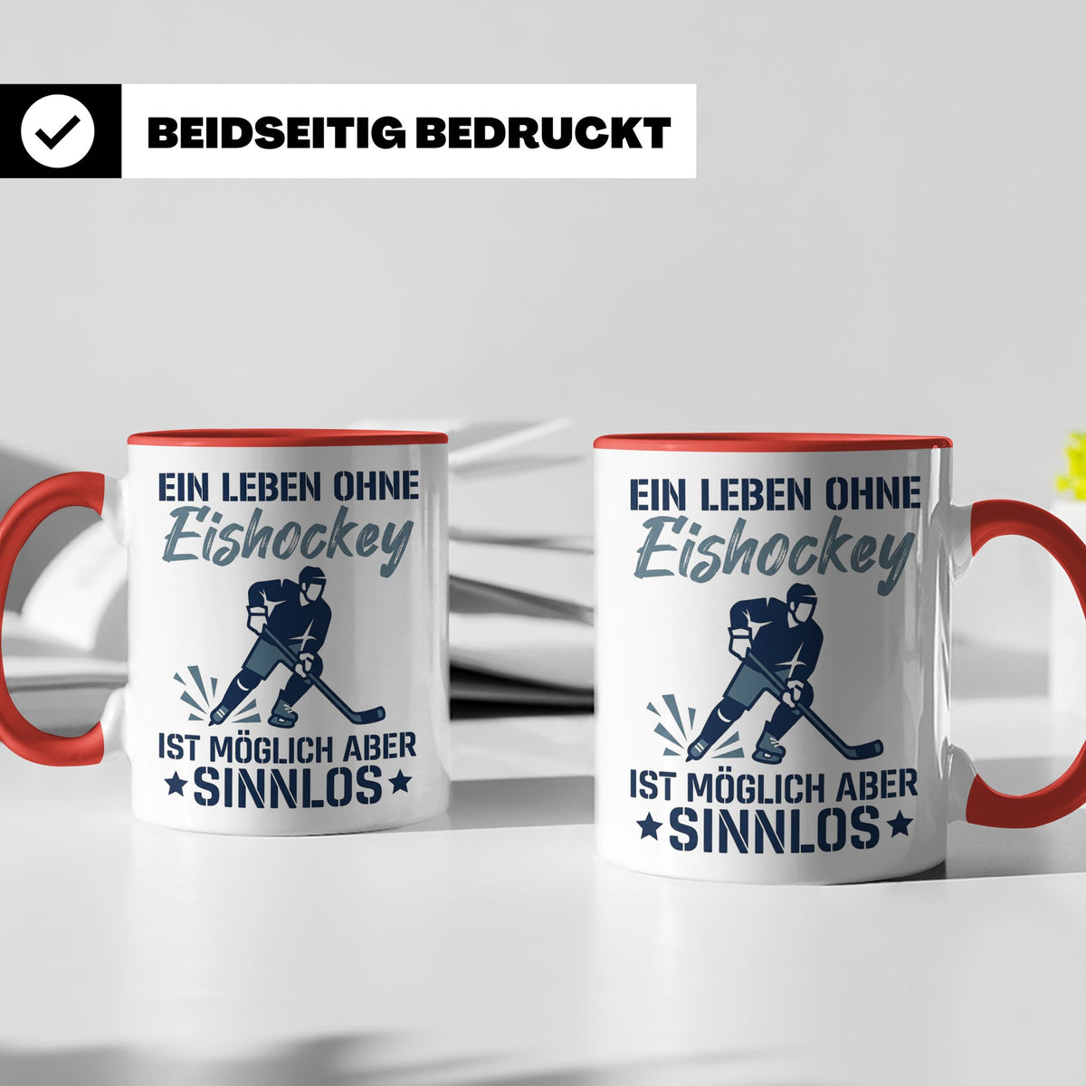 Eishockey Tasse mit Spruch Ein Leben ohne Eishockey ist sinn – Rot [farbe:rot]