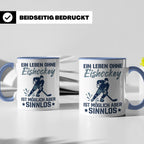Eishockey Tasse mit Spruch Ein Leben ohne Eishockey ist sinn – Blau [farbe:blau]