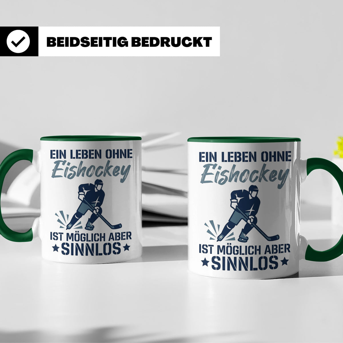 Eishockey Tasse mit Spruch Ein Leben ohne Eishockey ist sinn – Grün [farbe:grün]