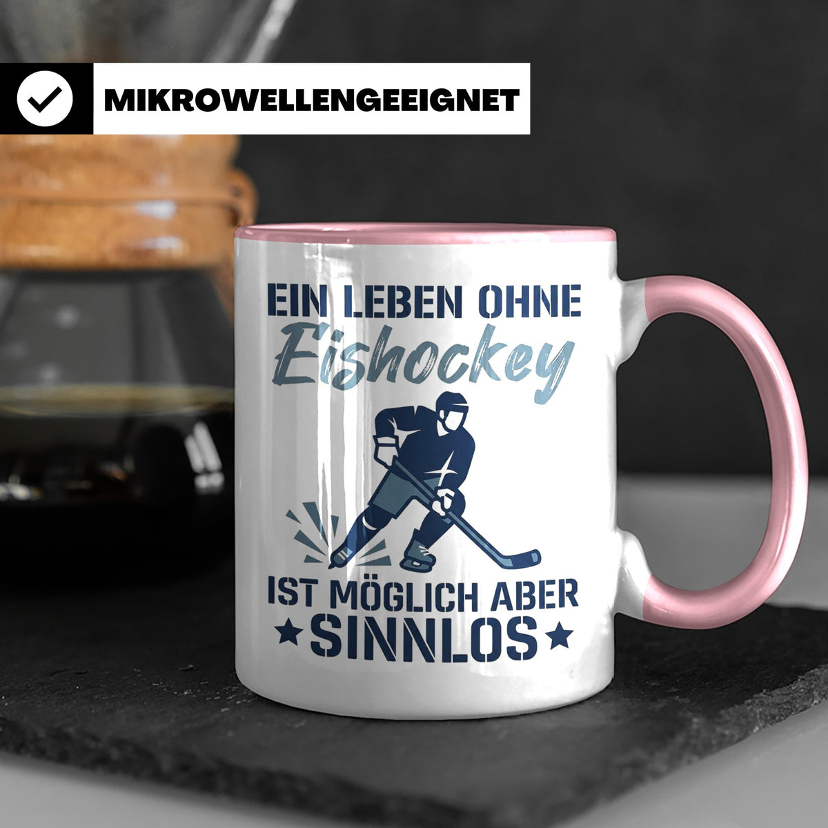 Eishockey Tasse mit Spruch Ein Leben ohne Eishockey ist sinn – Rosa [farbe:rosa]