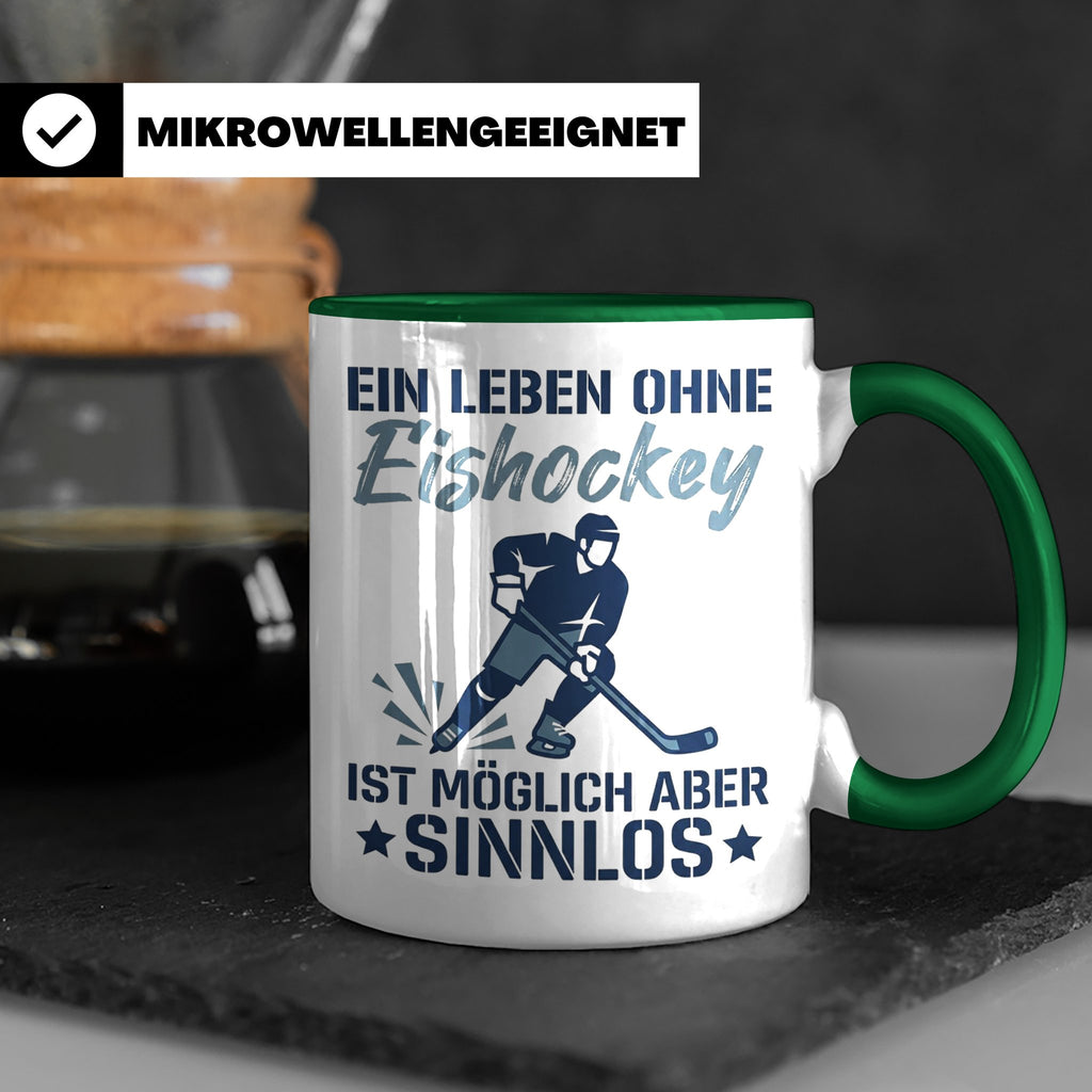 Eishockey Tasse mit Spruch Ein Leben ohne Eishockey ist sinn – Grün [farbe:grün]
