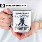 Eishockey Tasse mit Spruch Ein Leben ohne Eishockey ist sinn – Schwarz [farbe:schwarz]