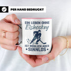 Eishockey Tasse mit Spruch Ein Leben ohne Eishockey ist sinn – Rosa [farbe:rosa]