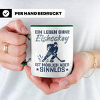 Eishockey Tasse mit Spruch Ein Leben ohne Eishockey ist sinn – Grün [farbe:grün]