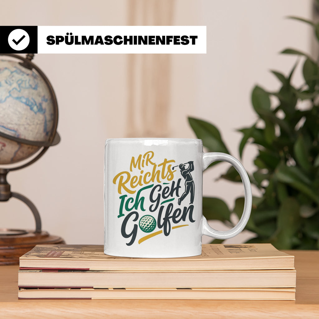 Golfer Tasse Mir Reichts Ich Geh Golfen, Lustiger Spruch für – Weiß [farbe:weiß]