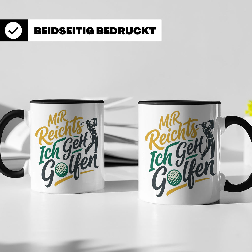 Golfer Tasse Mir Reichts Ich Geh Golfen, Lustiger Spruch für – Schwarz [farbe:schwarz]