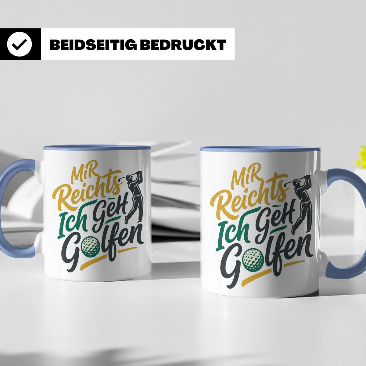 Golfer Tasse Mir Reichts Ich Geh Golfen, Lustiger Spruch für – Blau [farbe:blau]