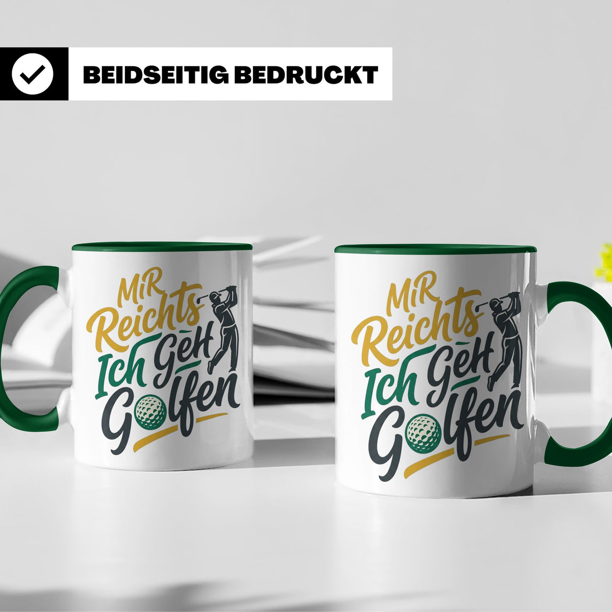 Golfer Tasse Mir Reichts Ich Geh Golfen, Lustiger Spruch für – Grün [farbe:grün]