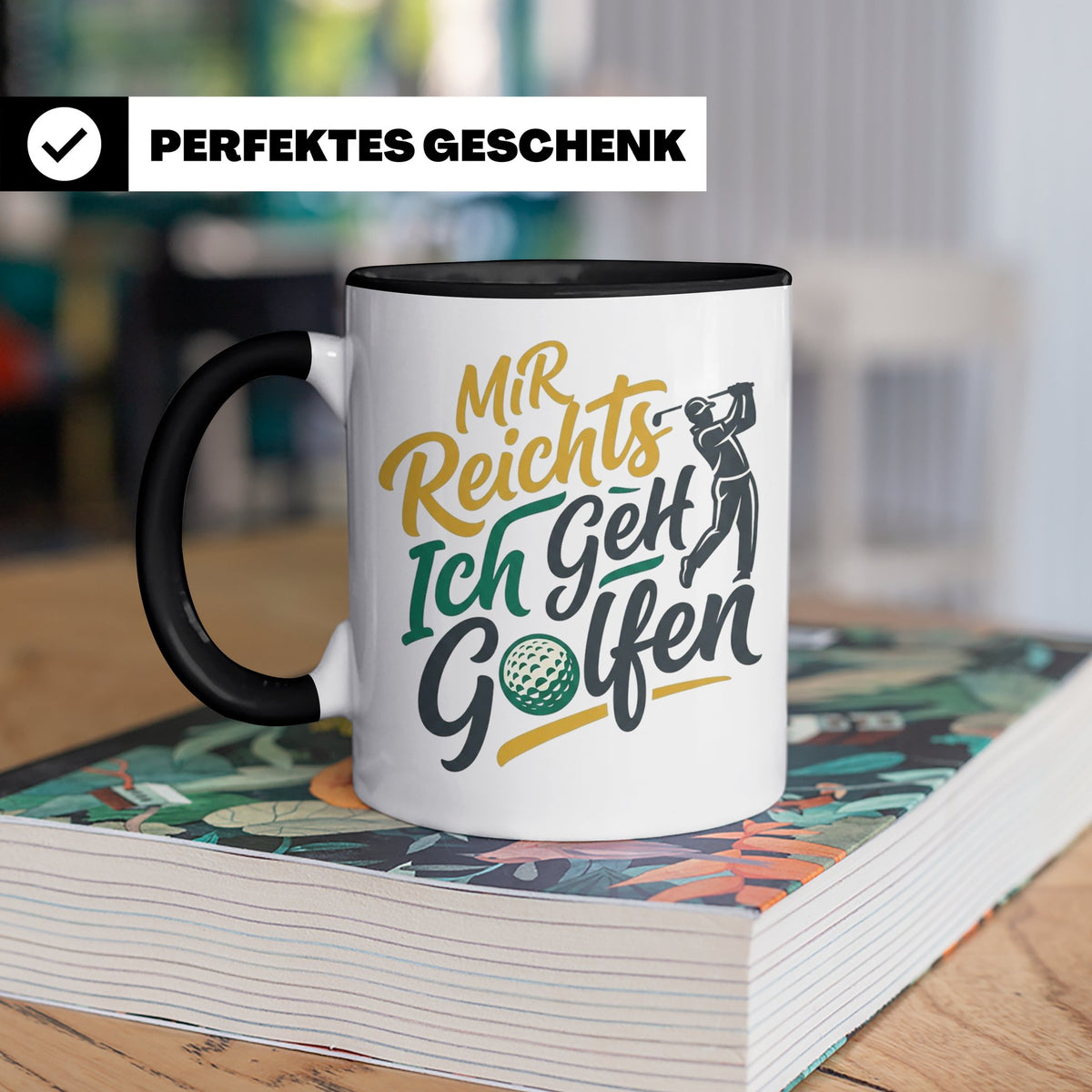 Golfer Tasse Mir Reichts Ich Geh Golfen, Lustiger Spruch für – Schwarz [farbe:schwarz]