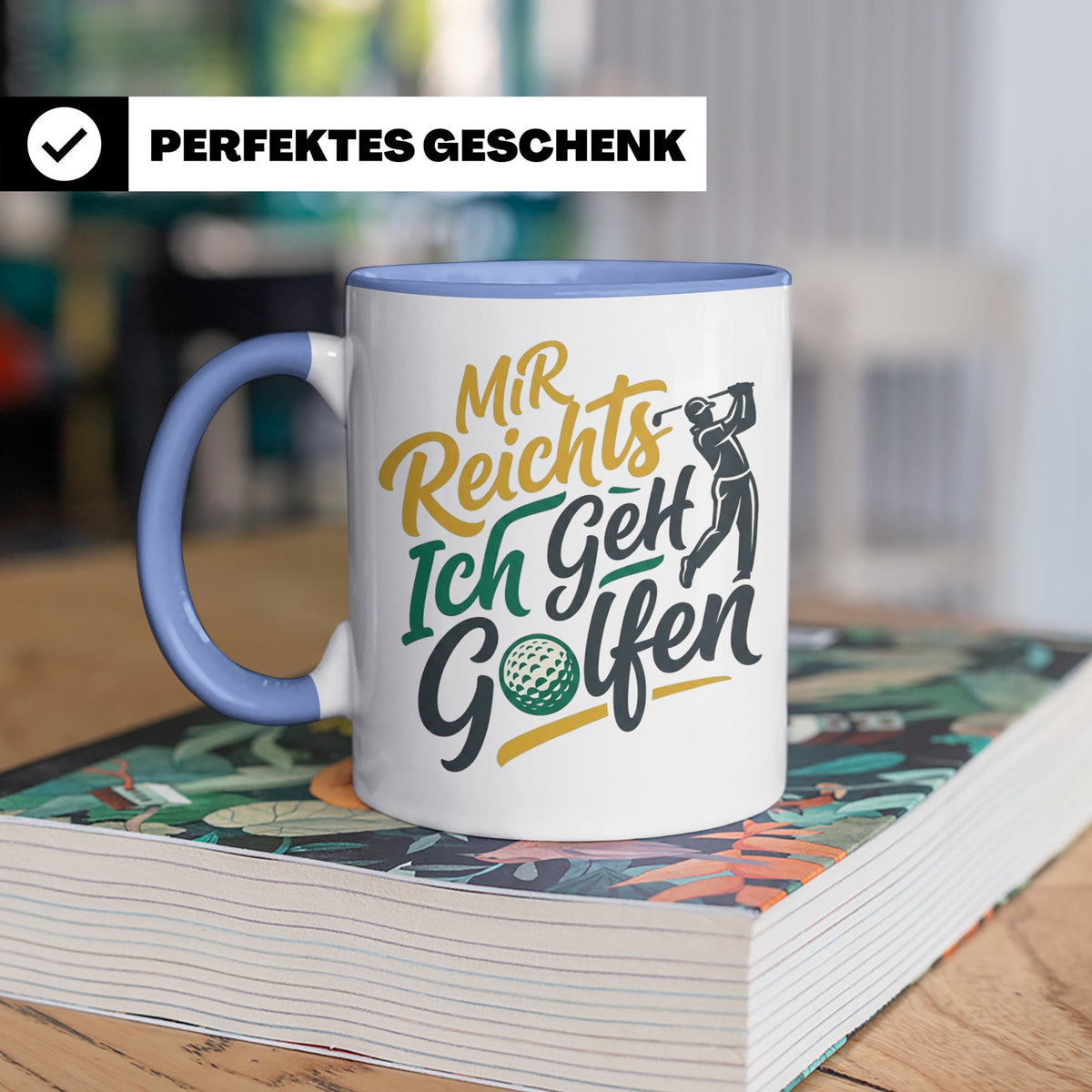 Golfer Tasse Mir Reichts Ich Geh Golfen, Lustiger Spruch für – Blau [farbe:blau]