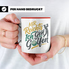 Golfer Tasse Mir Reichts Ich Geh Golfen, Lustiger Spruch für – Rot [farbe:rot]