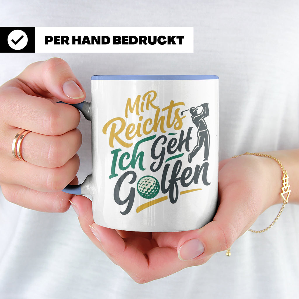 Golfer Tasse Mir Reichts Ich Geh Golfen, Lustiger Spruch für – Blau [farbe:blau]