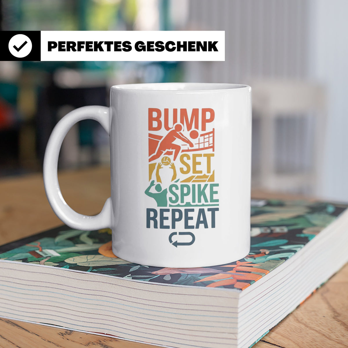 Volleyball Tasse Bump Set Spike Repeat Spruch für Volleyball – Weiß [farbe:weiß]