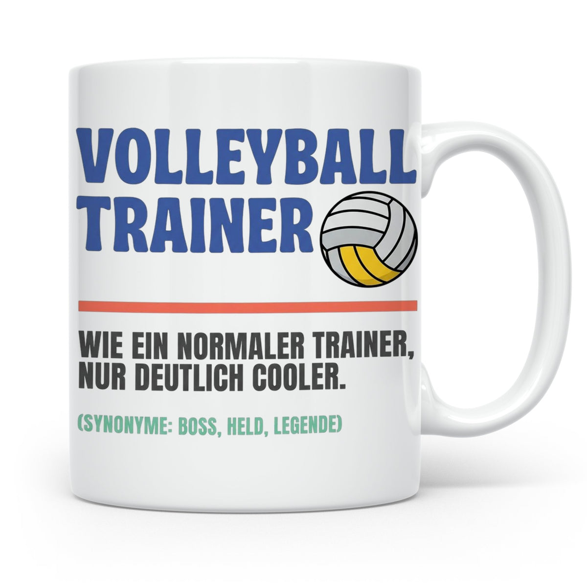 Volleyball Trainer Tasse mit Spruch | Geschenk für Coach Leg – Weiß [farbe:weiß]