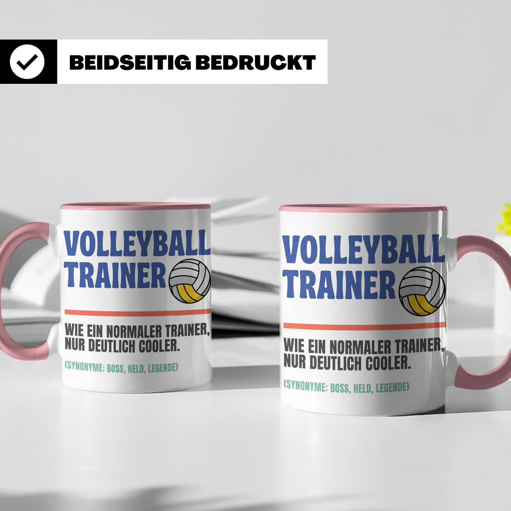 Volleyball Trainer Tasse mit Spruch | Geschenk für Coach Leg – Rosa [farbe:rosa]