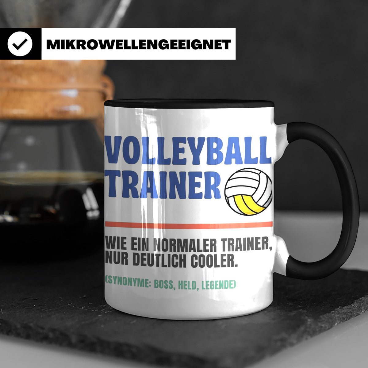 Volleyball Trainer Tasse mit Spruch | Geschenk für Coach Leg – Schwarz [farbe:schwarz]