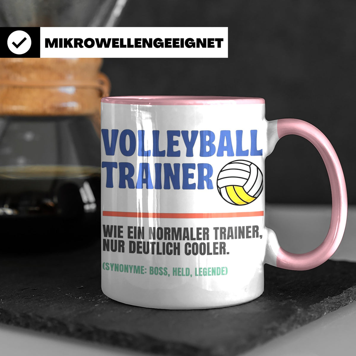 Volleyball Trainer Tasse mit Spruch | Geschenk für Coach Leg – Rosa [farbe:rosa]