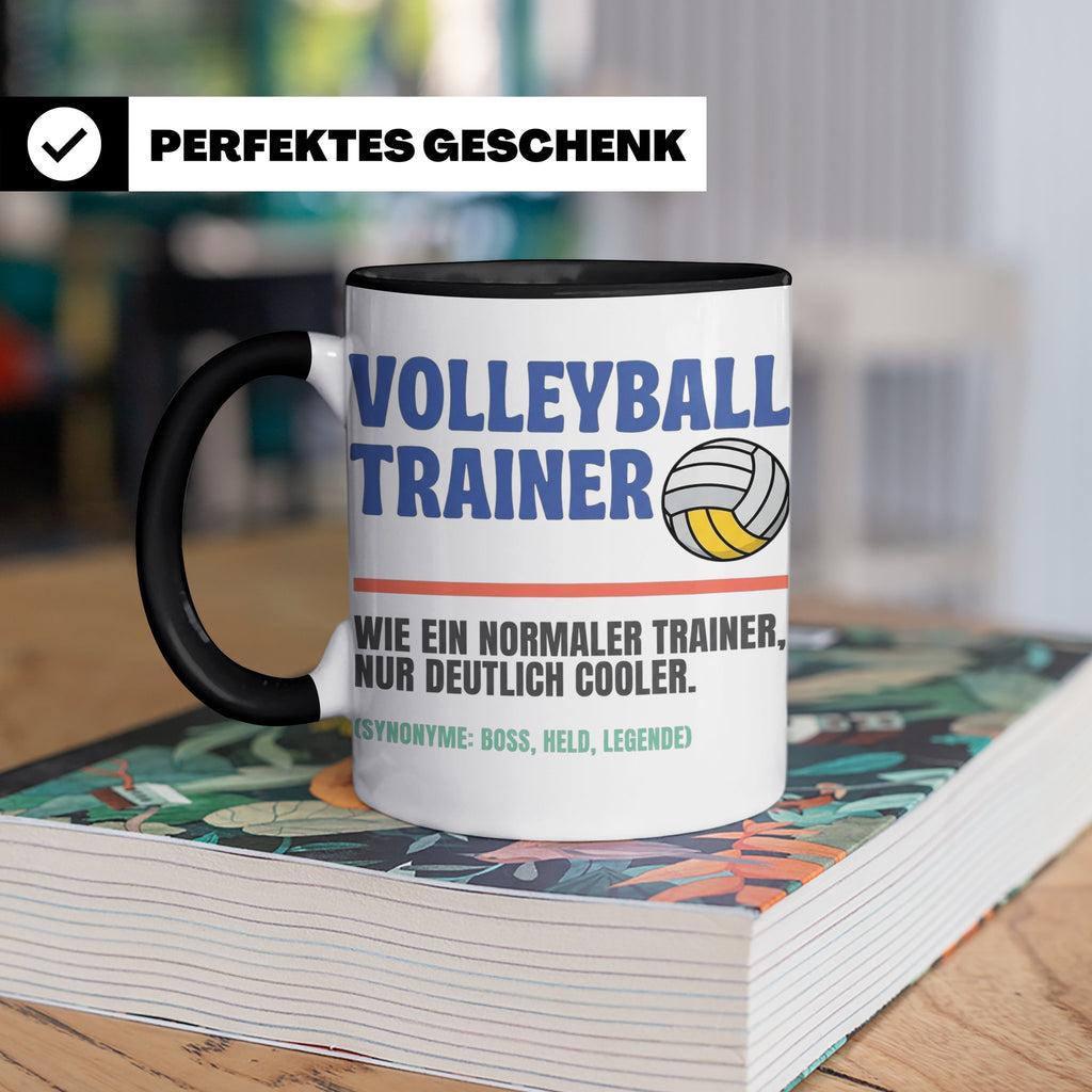 Volleyball Trainer Tasse mit Spruch | Geschenk für Coach Leg – Schwarz [farbe:schwarz]