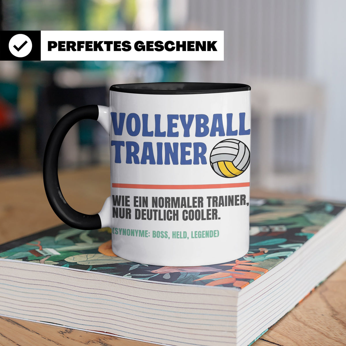 Volleyball Trainer Tasse mit Spruch | Geschenk für Coach Leg – Schwarz [farbe:schwarz]