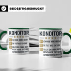 Konditor Tasse mit Spruch Ich habe immer Recht, Geschenk für – Grün [farbe:grün]