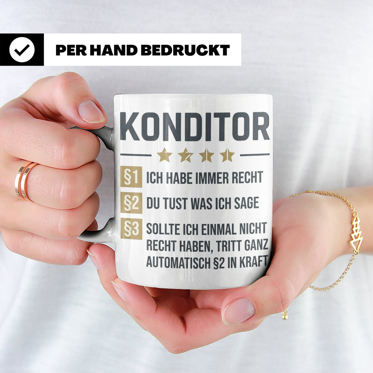 Konditor Tasse mit Spruch Ich habe immer Recht, Geschenk für – Weiß [farbe:weiß]
