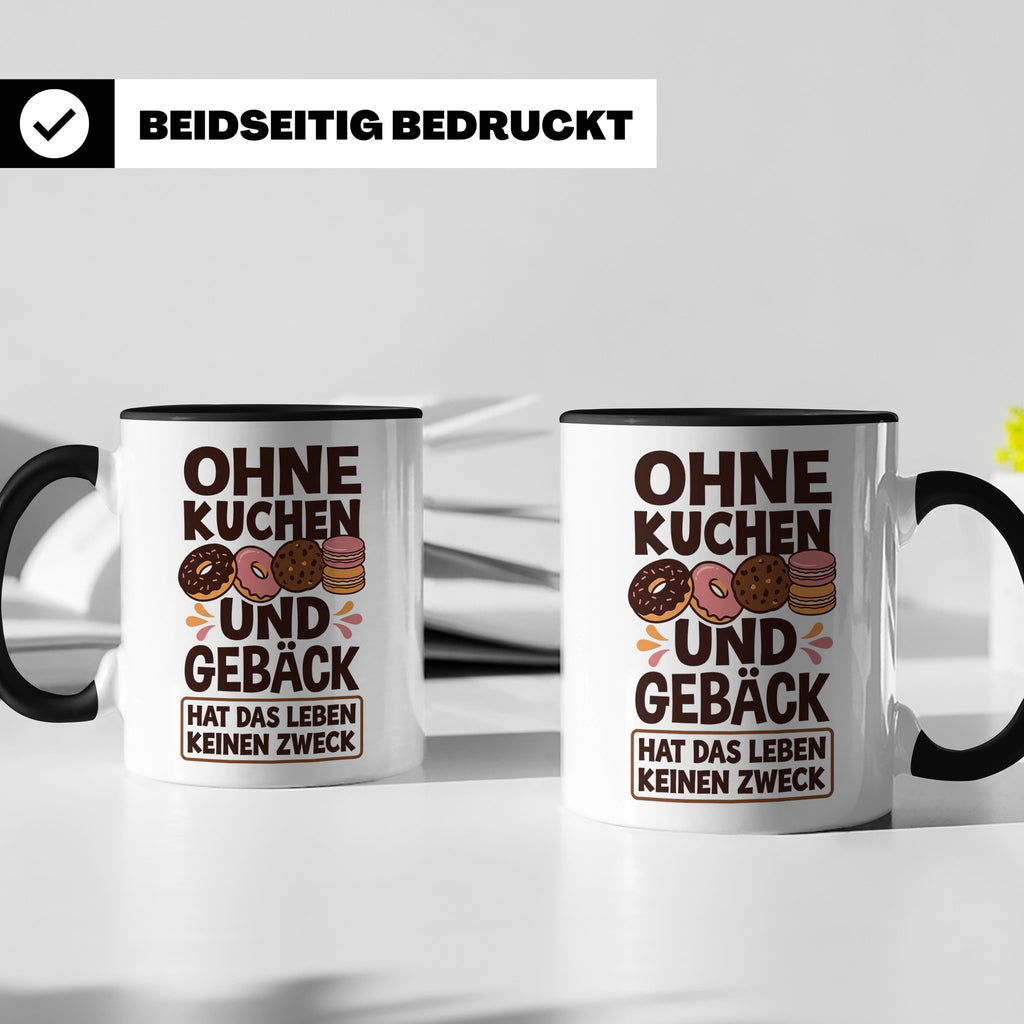 Kuchen Tasse mit Spruch 'Ohne Kuchen & Gebäck' Geschenk für  – Schwarz [farbe:schwarz]
