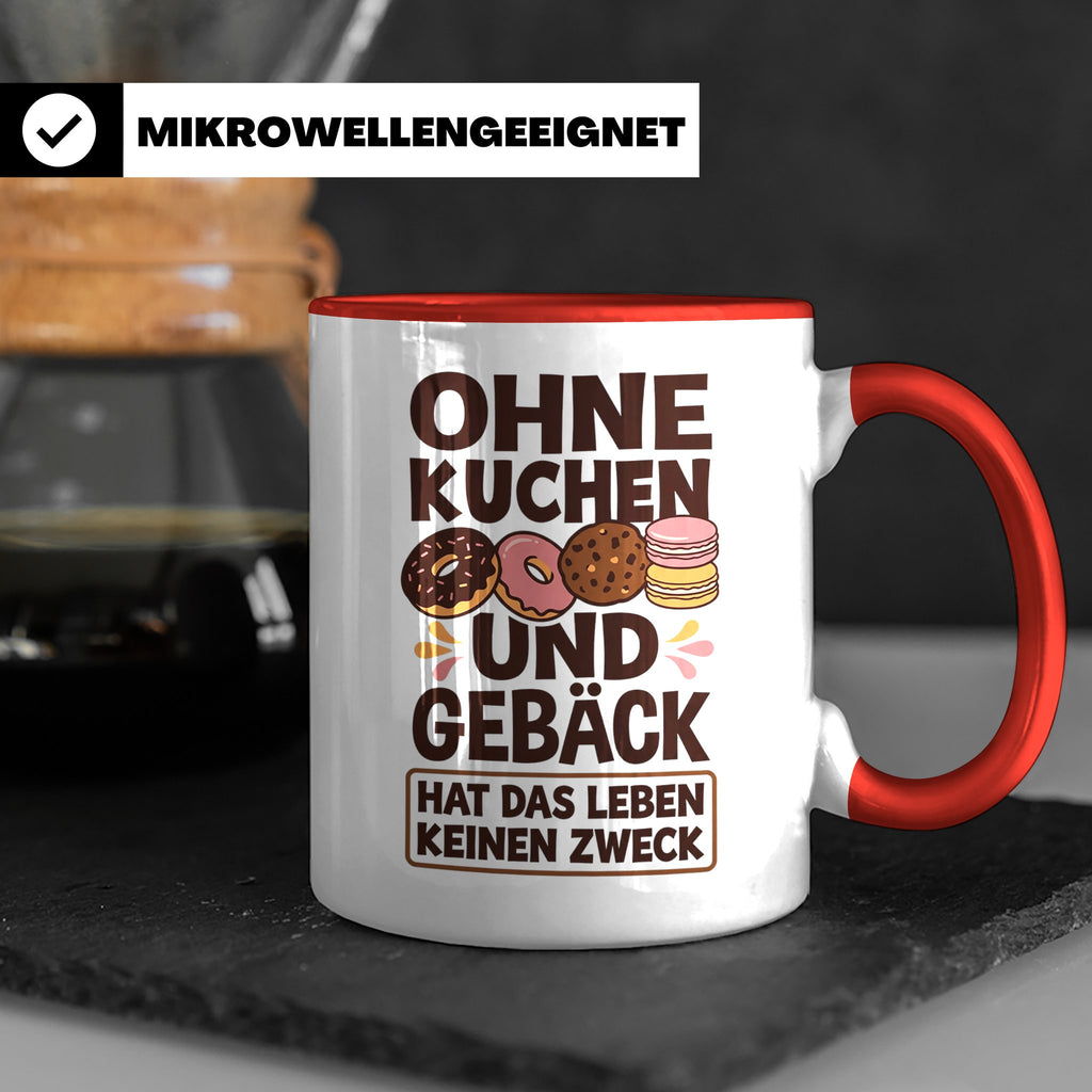 Kuchen Tasse mit Spruch 'Ohne Kuchen & Gebäck' Geschenk für  – Rot [farbe:rot]