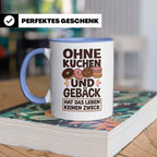 Kuchen Tasse mit Spruch 'Ohne Kuchen & Gebäck' Geschenk für  – Blau [farbe:blau]