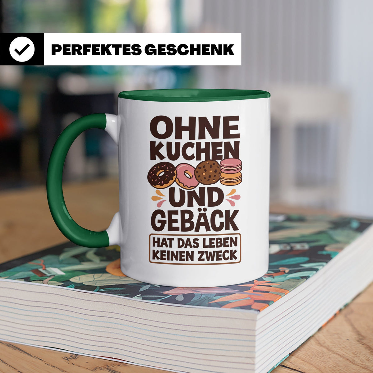 Kuchen Tasse mit Spruch 'Ohne Kuchen & Gebäck' Geschenk für  – Grün [farbe:grün]