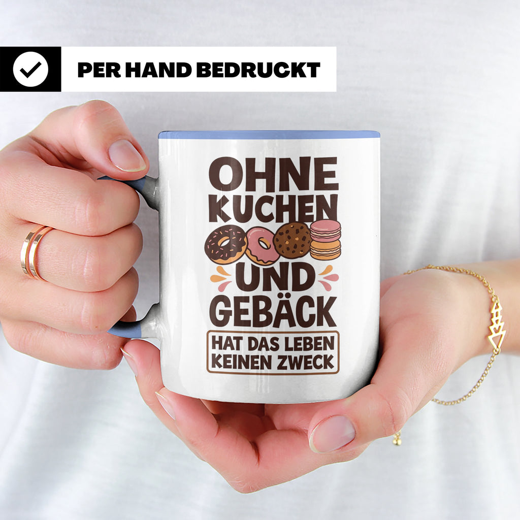 Kuchen Tasse mit Spruch 'Ohne Kuchen & Gebäck' Geschenk für  – Blau [farbe:blau]