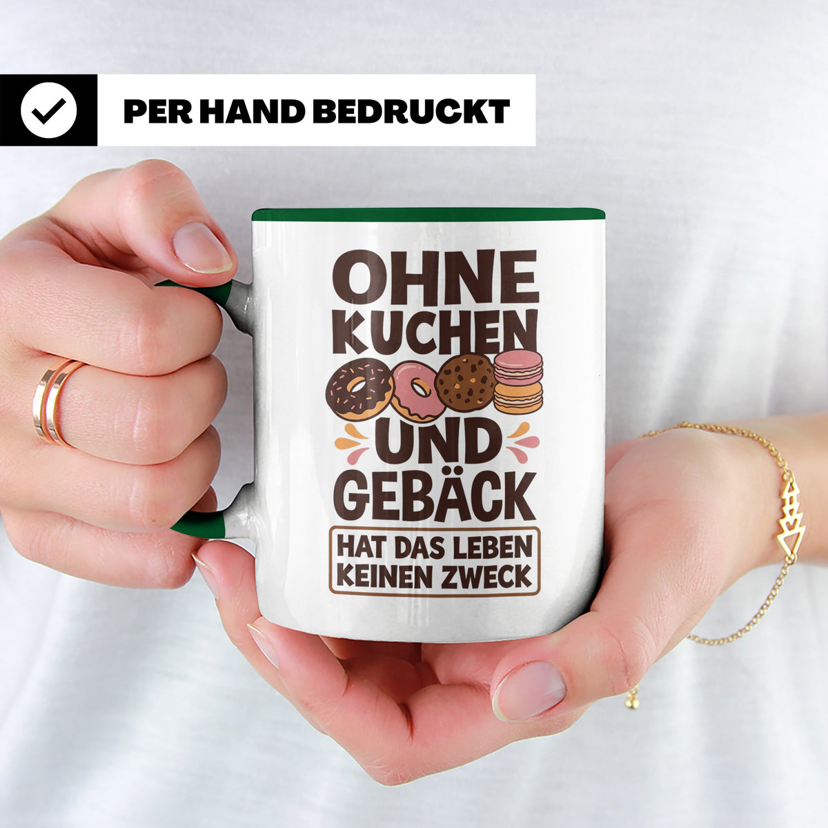 Kuchen Tasse mit Spruch 'Ohne Kuchen & Gebäck' Geschenk für  – Grün [farbe:grün]