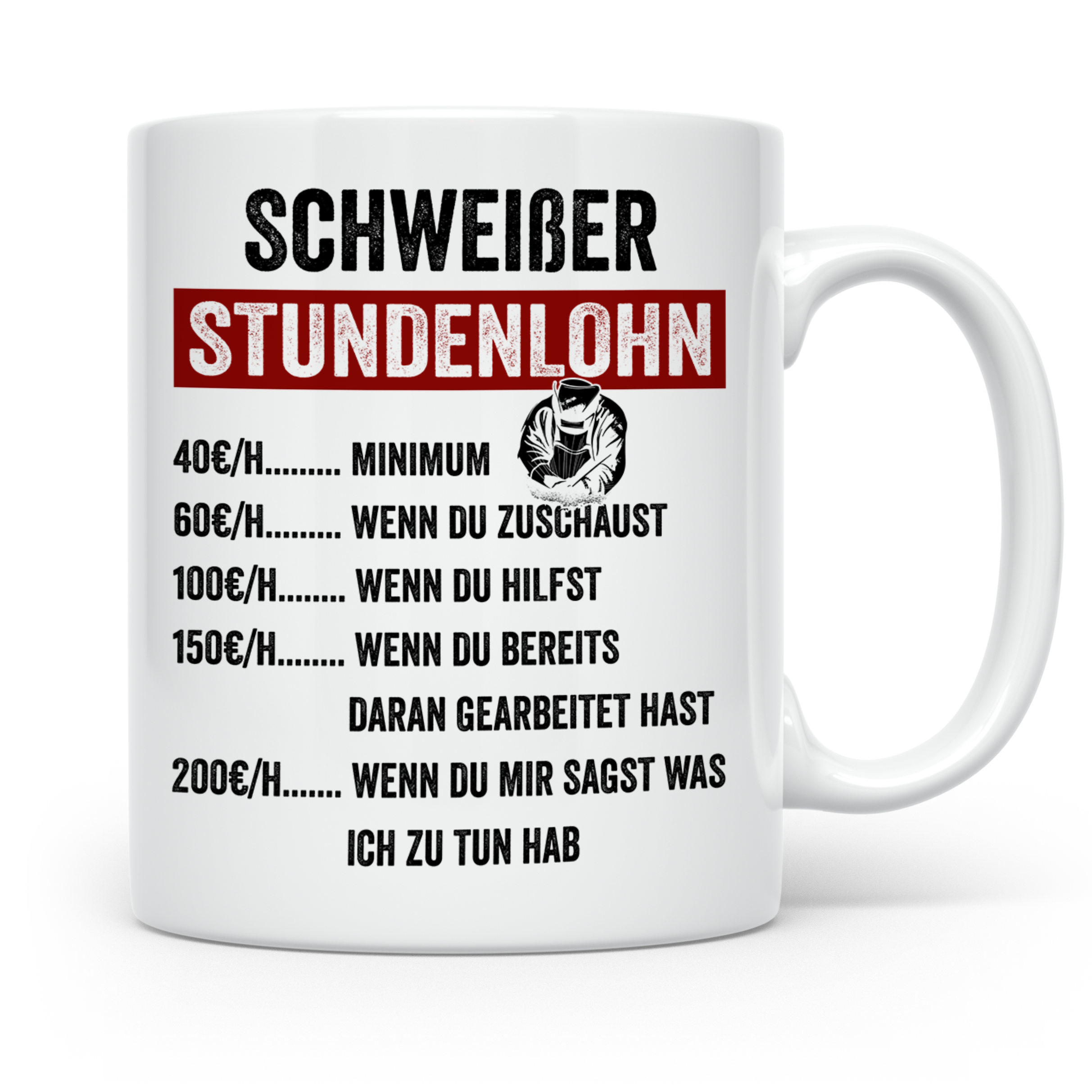 Stundenlohn Tasse - Lustige Job-Sprüche für Arbeiter & Handw – Weiß [farbe:weiß]
