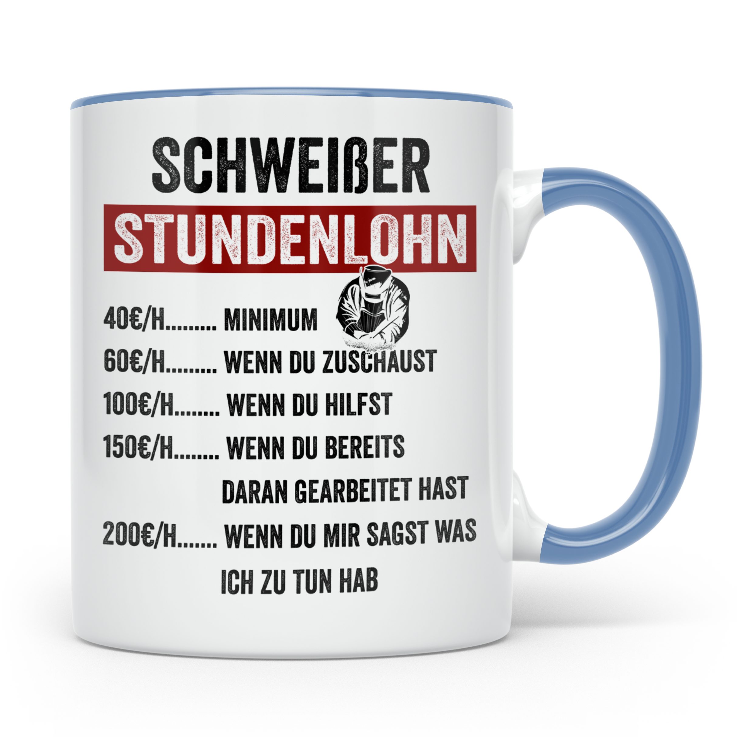 Stundenlohn Tasse - Lustige Job-Sprüche für Arbeiter & Handw – Blau [farbe:blau]