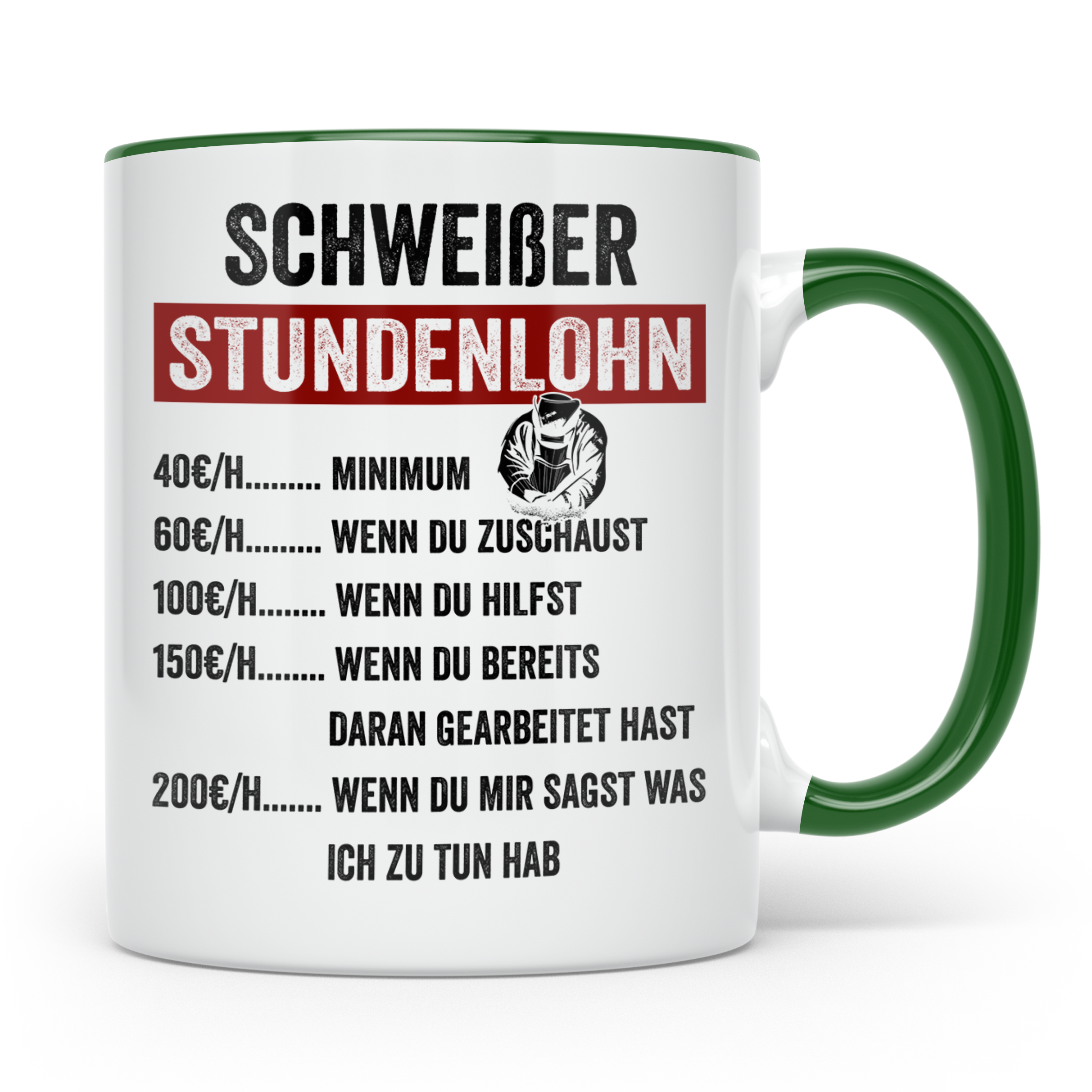 Stundenlohn Tasse - Lustige Job-Sprüche für Arbeiter & Handw – Grün [farbe:grün]