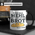 Bäcker Tasse mit Spruch Wer das Mehl nicht ehrt, Kaffeetasse – Schwarz [farbe:schwarz]