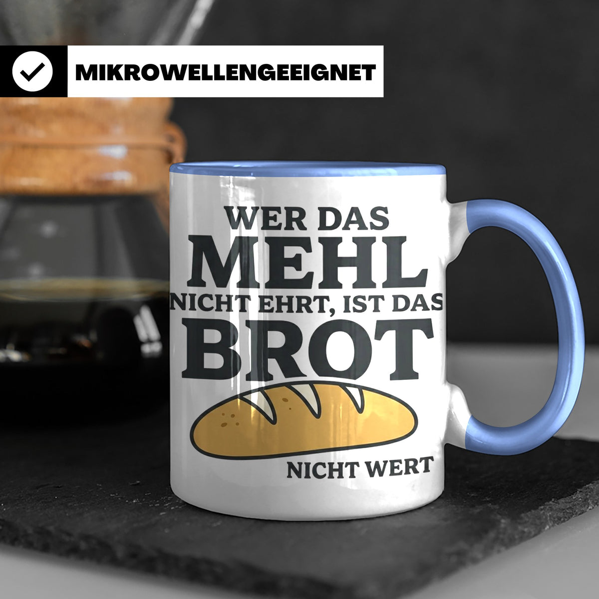Bäcker Tasse mit Spruch Wer das Mehl nicht ehrt, Kaffeetasse – Blau [farbe:blau]