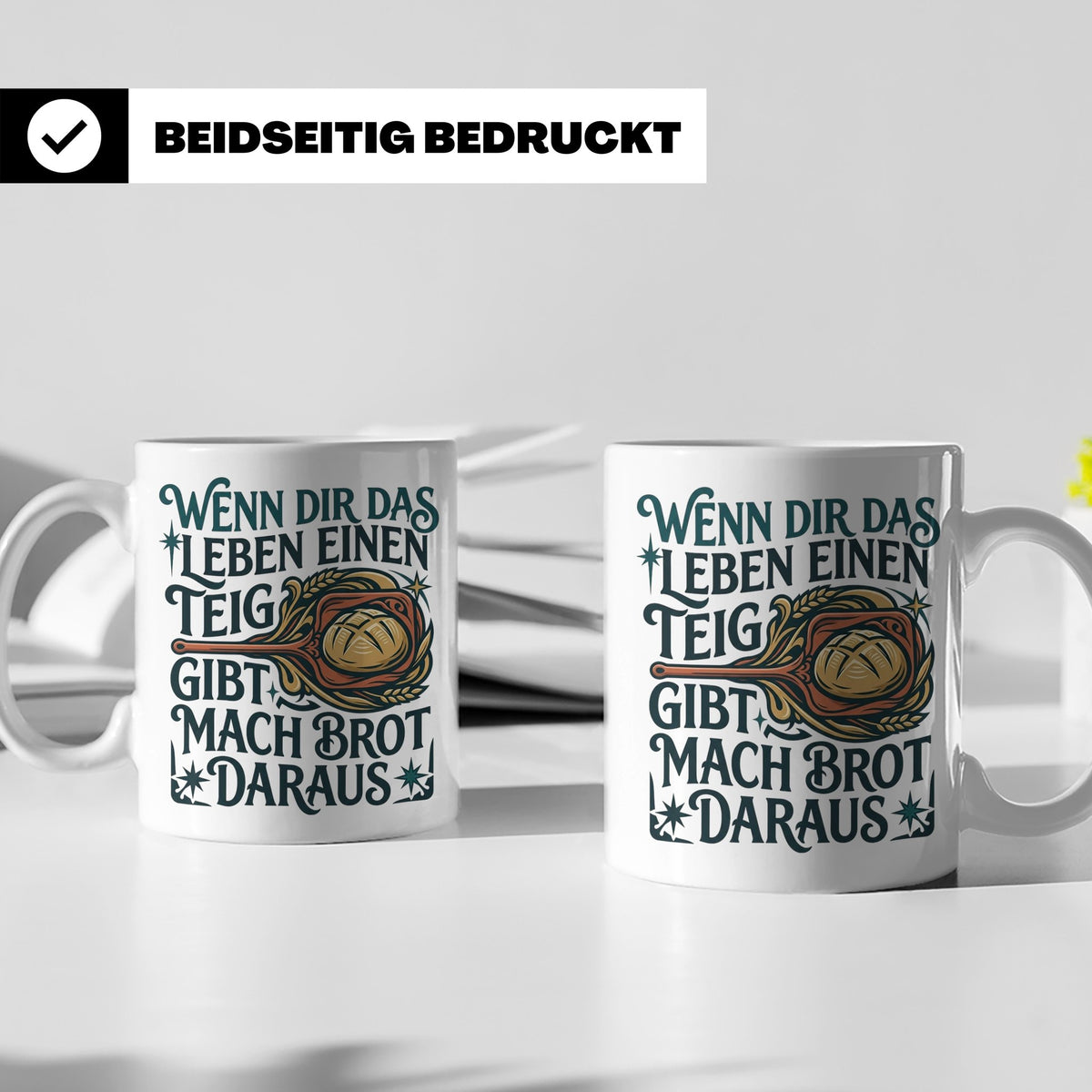 Brot backen Tasse mit Spruch Wenn das Leben Teig gibt, Bäcke – Weiß [farbe:weiß]