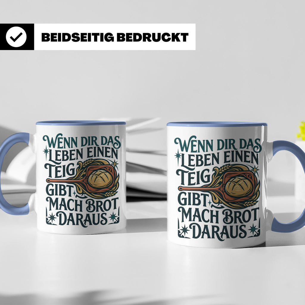 Brot backen Tasse mit Spruch Wenn das Leben Teig gibt, Bäcke – Blau [farbe:blau]