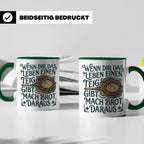 Brot backen Tasse mit Spruch Wenn das Leben Teig gibt, Bäcke – Grün [farbe:grün]