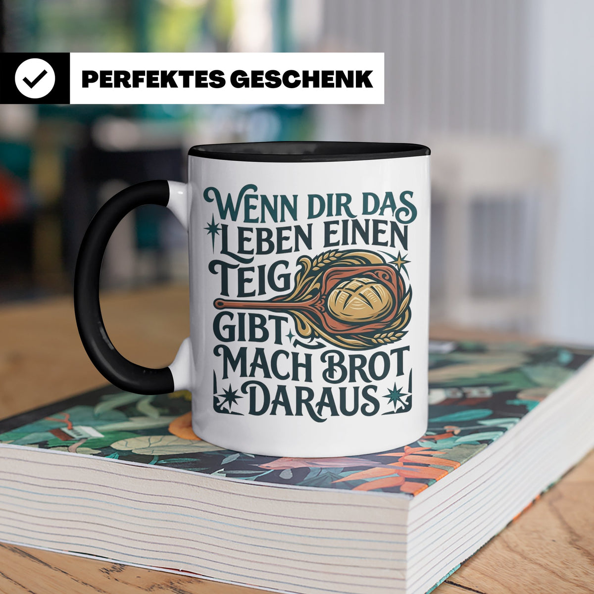 Brot backen Tasse mit Spruch Wenn das Leben Teig gibt, Bäcke – Schwarz [farbe:schwarz]