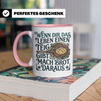 Brot backen Tasse mit Spruch Wenn das Leben Teig gibt, Bäcke – Rosa [farbe:rosa]