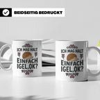 Igel Tasse mit Spruch 'Ich mag halt einfach Igel, ok?'. Süße – Weiß [farbe:weiß]