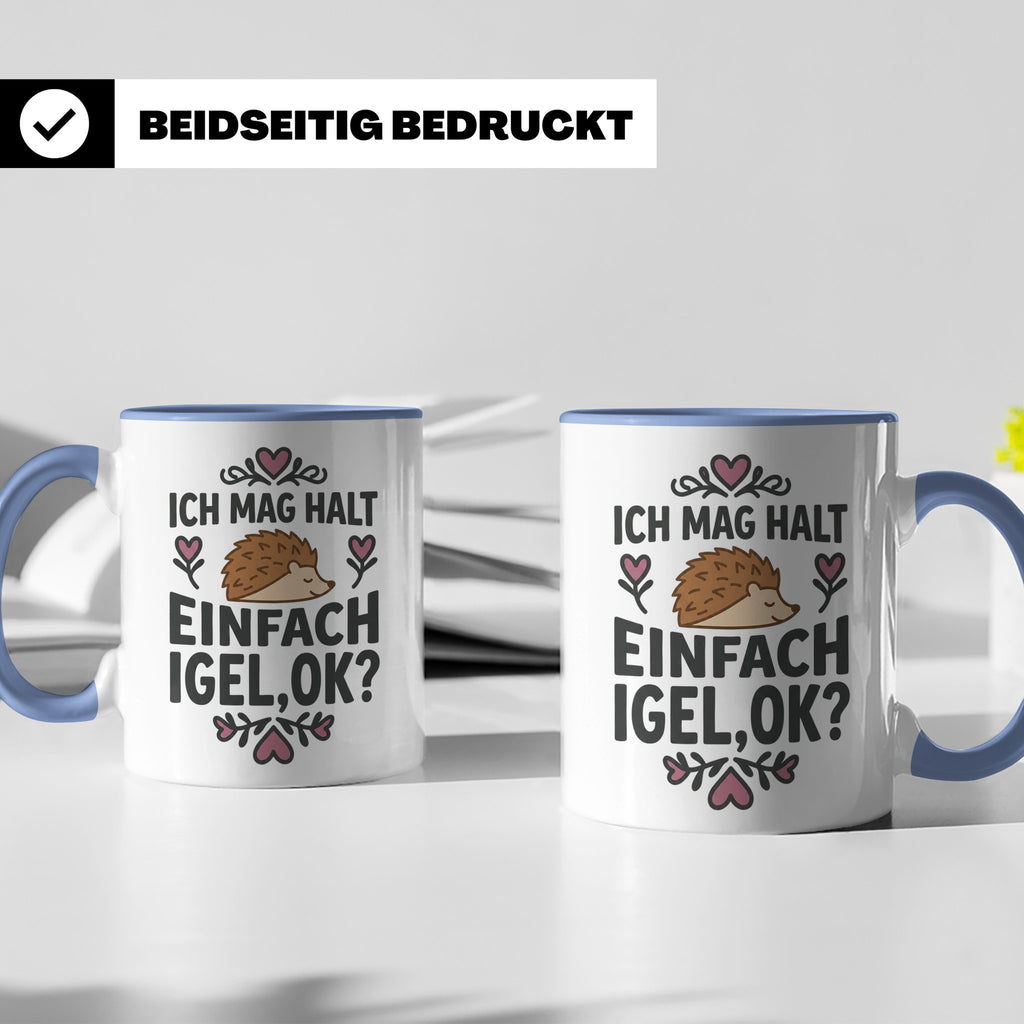 Igel Tasse mit Spruch 'Ich mag halt einfach Igel, ok?'. Süße – Blau [farbe:blau]