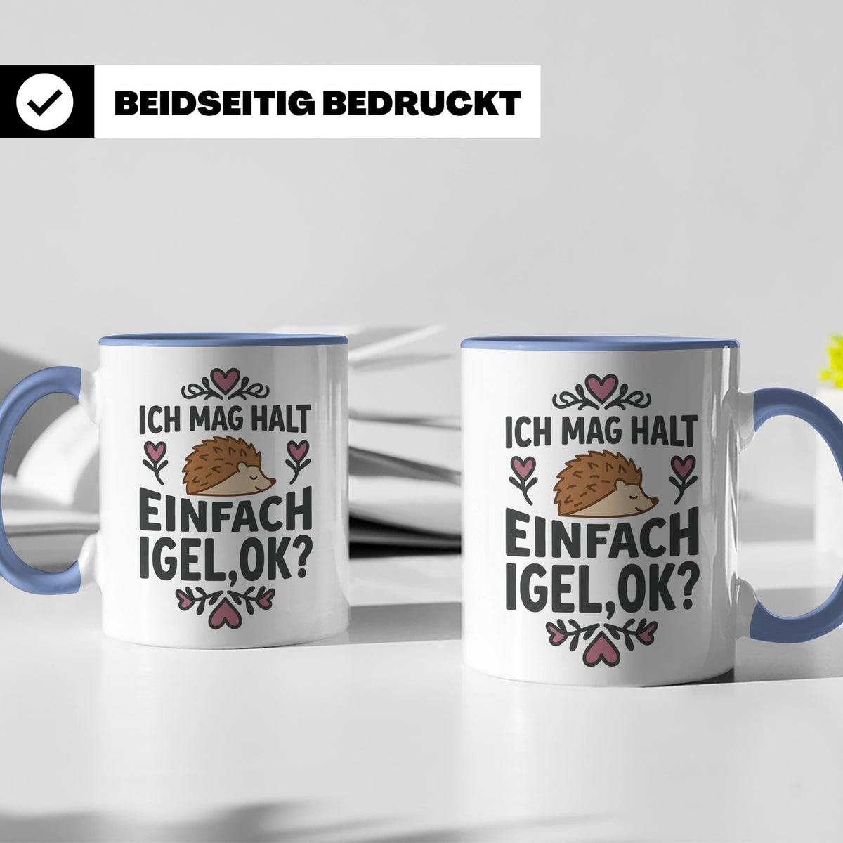 Igel Tasse mit Spruch 'Ich mag halt einfach Igel, ok?'. Süße – Blau [farbe:blau]
