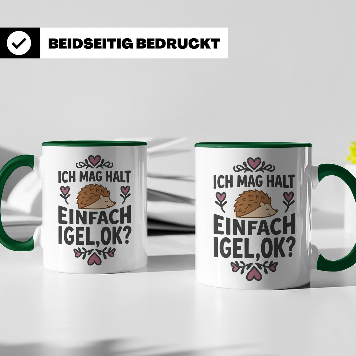 Igel Tasse mit Spruch 'Ich mag halt einfach Igel, ok?'. Süße – Grün [farbe:grün]