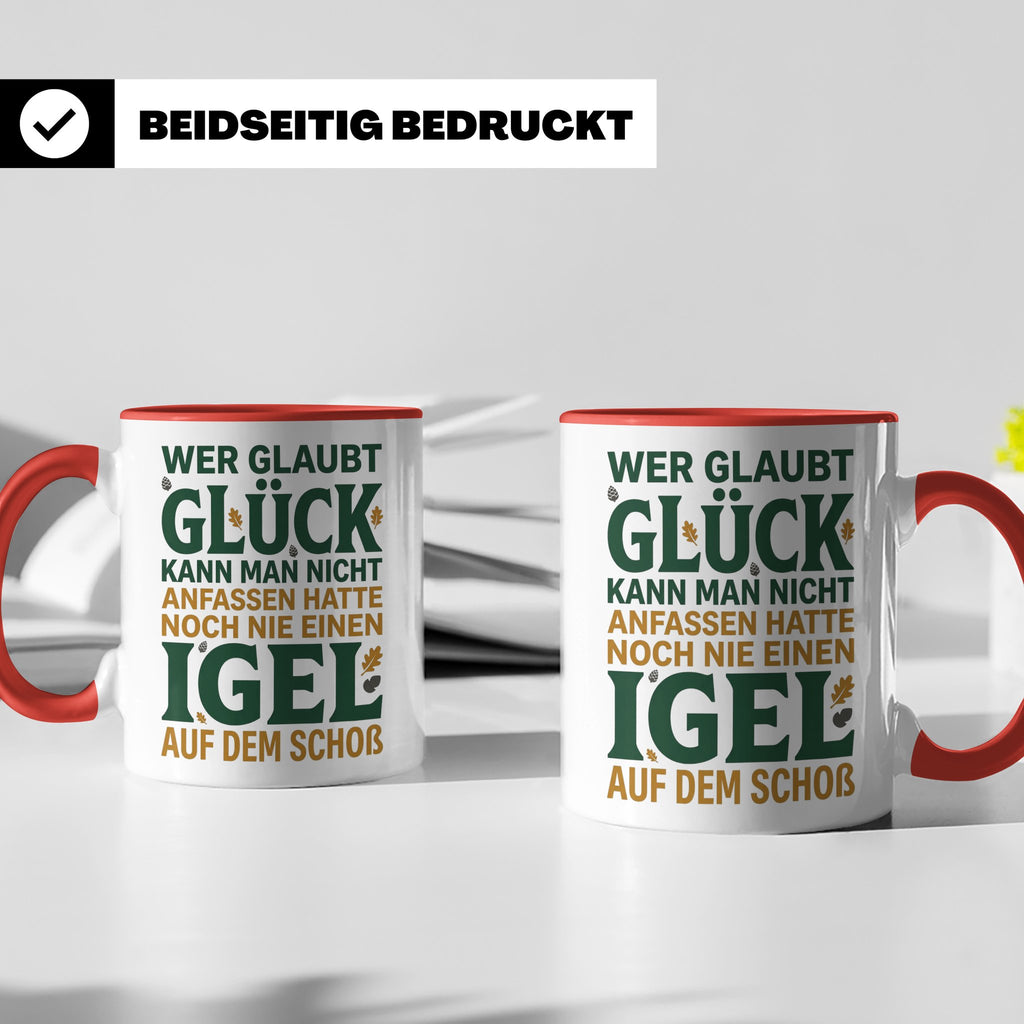 Igel Tasse mit Spruch Glück kann man anfassen. Geschenk für  – Rot [farbe:rot]